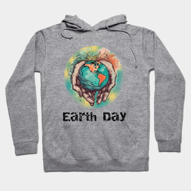 April 22 Earth Day,Be the change,Preserving our planet. Hoodie by NOSTALGIA1'